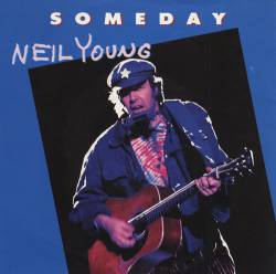 Neil Young : Someday